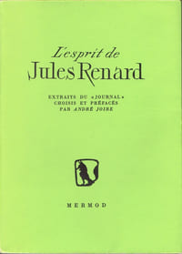 ESPRIT DE JULES RENARD (L'), Extraits du "Journal", choisis et préfacés par André Joire