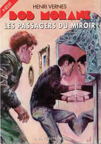 BOB MORANE : LES PASSAGERS DU MIROIR, BMP 2001/182ème