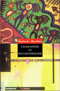 CHAMANISME ET PSYCHOTHÉRAPIE