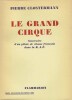 GRAND CIRQUE (LE),
Souvenirs d'un Pilote de Chasse français dans la R.A.F.
. CLOSTERMANN Pierre