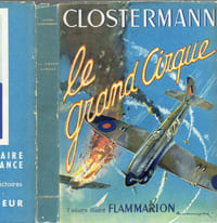 GRAND CIRQUE (LE),
Souvenirs d'un Pilote de Chasse français dans la R.A.F.