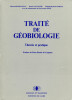 TRAIT&Eacute; DE G&Eacute;OBIOLOGIE, Th&eacute;orie et Pratique. BABONNEAU Bernard, LAFLECHE Beno&icirc;t, MARTIN Roland Richard, avec la collaboration du Dr. Jacques PEZ&Eacute;