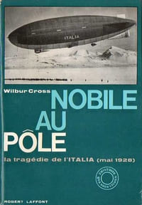 NOBILE AU PÔLE, La Tragédie de l'Italia (mai 1928)