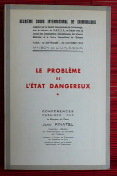 LE PROBLÈME DE L'ÉTAT DANGEREUX. PINATEL, Jean.