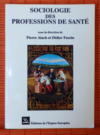 SOCIOLOGIE DES PROFESSIONS DE SANTÉ