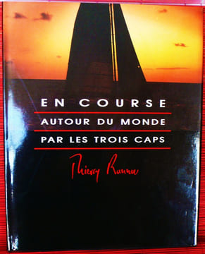 EN COURSE AUTOUR DU MONDE PAR LES TROIS CAPS. RANNOU, Thierry.