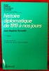 HISTOIRE DIPLOMATIQUE DE 1919 À NOS JOURS - 11ème édition.. DUROSELLE, Jean-Baptiste.