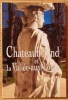 CHATEAUBRIAND ET LA VALLÉE-AUX-LOUPS. CLÉMENT, Jean-Paul.