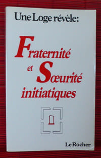 UNE LOGE RÉVÈLE : FRATERNITÉ ET SŒURITÉ INITIATIQUES