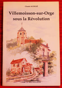 VILLEMOISSON-SUR-ORGE SOUS LA RÉVOLUTION