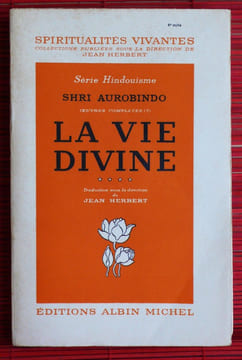 OEUVRES COMPLÈTES - LA VIE DIVINE IV - La Connaissance et l'ignorance III.. SHRI AUROBINDO