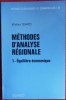 MÉTHODE D'ANALYSE RÉGIONALE - Tome 1 : Équilibre économique, tome 2 : Optimisation. ISARD, Walter.