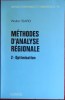 MÉTHODE D'ANALYSE RÉGIONALE - Tome 1 : Équilibre économique, tome 2 : Optimisation. ISARD, Walter.