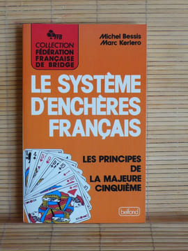 LE SYSTÈME D'ENCHÈRES FRANÇAIS. BESSIS, Michel. - KERLERO, Marc.