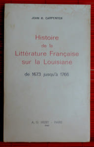 HISTOIRE DE LA LITTÉRATURE FRANÇAISE SUR LA LOUISIANE