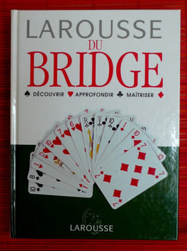 LAROUSSE DU BRIDGE. COLLECTIF