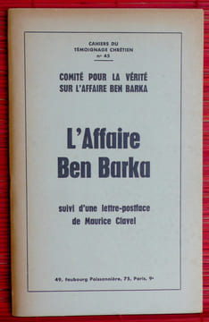 L'AFFAIRE BEN BARKA Suivi d'une lettre-postface de Maurice Clavel.. COLLECTIF (comité pour la vérité sur l'affaire Ben Barka)