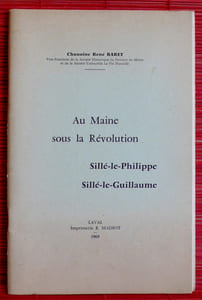 AU MAINE SOUS LA RÉVOLUTION SILLÉ-LE-PHILIPPE SILLÉ-LE-GUILLAUME