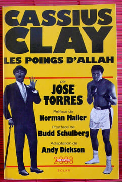 CASSIUS CLAY : les poings d'Allah. TORRES, José.