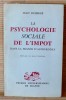 LA PSYCHOLOGIE SOCIALE DE L'IMPÔT . DUBERGÉ, Jean.