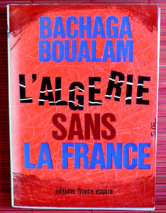 L'ALGÉRIE SANS LA FRANCE