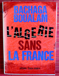 L'ALGÉRIE SANS LA FRANCE