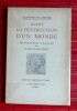 AVANT LA DESTRUCTION D'UN MONDE (de Delacroix à Picasso). ROGER-MARX, Claude
