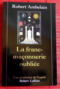 LA FRANC-MAÇONNERIE OUBLIÉE : 1352, 1688, 1720