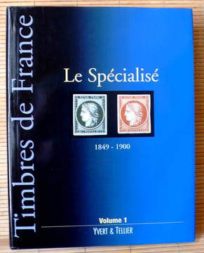 LE SPÉCIALISÉ 1849-1900 - volume 1. BEHR, Pascal CHAUVET, Michèle BRUN, Jean-François