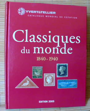 CLASSIQUES DU MONDE Yvert & Tellier 1840-1940. undefined