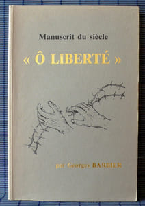 Ô LIBERTÉ MANUSCRIT DU SIÈCLE