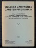 VILLES ET CAMPAGNES DANS L'EMPIRE ROMAIN : actes du Colloque organisé à Aix-en-Provence par l'U.E.R. d'histoire, les 16 et 17 mai 1980 sous la dir. de ...