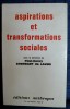 ASPIRATIONS ET TRANSFORMATIONS SOCIALES. Collectif sous la direction de Paul-Henry Chombart de Lauwe