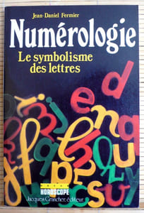 NUMÉROLOGIE le symbolisme des lettres