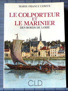 LE COLPORTEUR ET LE MARINIER DES BORDS DE LOIRE 