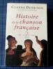 HISTOIRE DE LA CHANSON FRANÇAISE de 1780 à 1860 Vol. 2. DUNETON, Claude