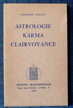 ASTROLOGIE KARMA CLAIRVOYANCE. HOLLEY, Germaine