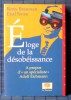 ÉLOGE DE LA DÉSOBÉISSANCE : à propos d'"un spécialiste", Adolf Eichmann . BRAUMAN, Rony SIVAN, Eyal