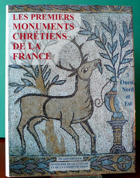 LES PREMIERS MONUMENTS CHRÉTIENS DE LA FRANCE 1, Sud-Est et Corse ; 2, Sud-Ouest et Centre ; 3, Ouest, Nord et Est . undefined