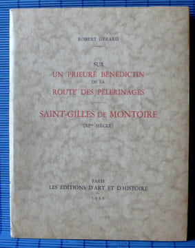 SUR UN PRIEURÉ DE LA ROUTE DES PÈLERINAGES SAINT-GILLES DE MONTOIRE. GÉRARD, Robert