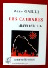LES CATHARES ou Le martyre de l'Occitanie - Livre II, Raymond VII. GAILLI, René
