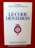 LE CODE DES HARAS : recueil de textes commentés relatifs à l'élevage et à l'utilisation des chevaux. WETTSTEIN-DEYME, Monique