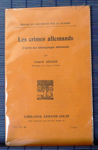 LES CRIMES ALLEMANDS : d'après les témoignages allemands