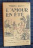 L'AMOUR EN ÉTÉ . BOUTET, Frédéric