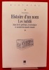 HISTOIRE D'UN NOM : les Aufidii dans la vie politique, économique et sociale du monde romain, IIe siècle avant Jésus-Christ-IIIe siècle après ...