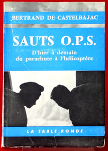 SAUT O.P.S. : d'hier à demain, du parachute à l'hélicoptère 