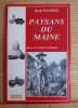 PAYSANS DU MAINE dans la France ancienne. PLESSIX, Renè.