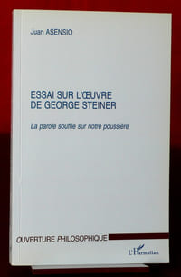 ESSAI SUR L'OEUVRE DE GEORGES STEINER
