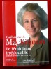 LE FÉMINISME IRRÉDUCTIBLE . MACKINNON, Catharine A.