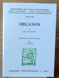 ORGANON V : Les topiques. Tome I (Livres I-IV). Tome II (Livres V-VIII).